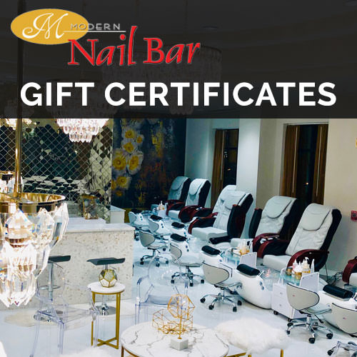 Modern Nail Bar Gift Certificates are available!